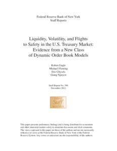 Liquidity, Volatility and Flights to Safety in the U.S. Treasury Market: Evidence From a New Class of Dynamic Order Book Models