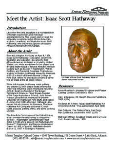 Lesson Plan A Museum of the Department of Arkansas Heritage Meet the Artist: Isaac Scott Hathaway Introduction Like other fine arts, sculpture is a representation