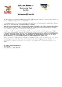 MEDIA RELEASE Commercial Club Bandits Mohamed Ntumba The Albury/Wodonga Commercial Club Bandits Coaching Staff and Board would like to announce the re-signing of