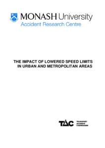 THE IMPACT OF LOWERED SPEED LIMITS IN URBAN AND METROPOLITAN AREAS THE IMPACT OF LOWERED SPEED LIMITS IN URBAN AND METROPOLITAN AREAS