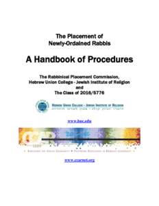 The Placement of Newly-Ordained Rabbis A Handbook of Procedures The Rabbinical Placement Commission, Hebrew Union College - Jewish Institute of Religion