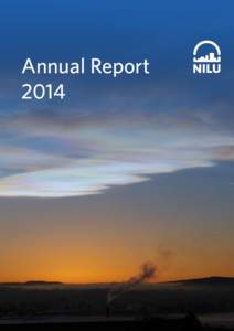 Annual Report 2014 NILU – Norwegian Institute for Air Research  1