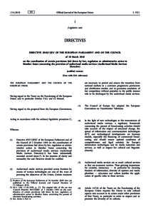 DirectiveEU of the European Parliament and of the Council of 10 March 2010 on the coordination of certain provisions laid down by law, regulation or administrative action in Member States concerning the provisio