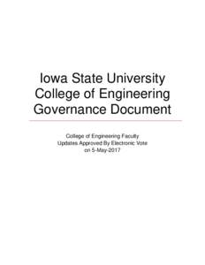 Iowa State University College of Engineering Governance Document College of Engineering Faculty Updates Approved By Electronic Vote on 5-May-2017