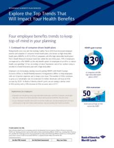 RETIREMENT & BENEFIT PLAN SERVICES  Explore the Top Trends That Will Impact Your Health Benefits  Four employee benefits trends to keep