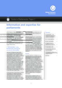 Guide to Parliaments. Paper 7.  Information and expertise for parliaments GPG’s Guide to Parliaments series explores the key processes and functions