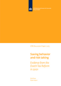 CPB Discussion Paper | 273  Saving behavior and risk taking Evidence from the Dutch Tax Reform