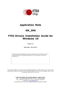 Application Note AN_396 FTDI Drivers Installation Guide for Windows 10 Version 1.0
