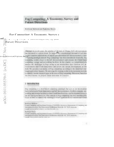 Fog Computing: A Taxonomy, Survey and Future Directions arXiv:1611.05539v1 [cs.DC] 17 NovRedowan Mahmud and Rajkumar Buyya