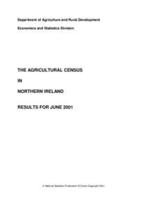 Department of Agriculture and Rural Development Economics and Statistics Division THE AGRICULTURAL CENSUS IN NORTHERN IRELAND