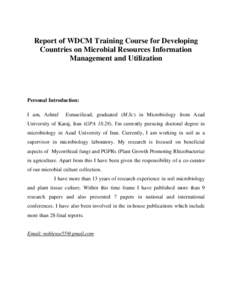 Report of WDCM Training Course for Developing Countries on Microbial Resources Information Management and Utilization Personal Introduction: I am, Ashraf