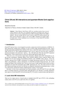 EPJ Web of Conferences 113, DOI: epjconf019  C Owned by the authors, published by EDP Sciences, 2016  Chiral 2N and 3N interactions and quantum Monte Carlo applications