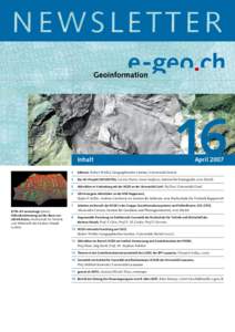 Inhalt  16 April 	 Editorial, Robert Weibel, Geographisches Institut, Universität Zürich