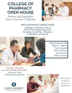 COLLEGE OF PHARMACY OPEN HOUSE Preview and Experience Touro University California INFO SESSIONS & CAMPUS TOURS