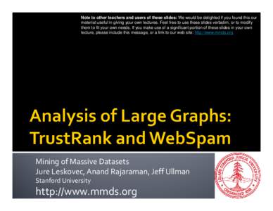 Crowdsourcing / PageRank / Search engine optimization / Anand Rajaraman / Jeffrey Ullman / TrustRank / Collaboration / Information retrieval / Searching / Link analysis / Reputation management / Markov models