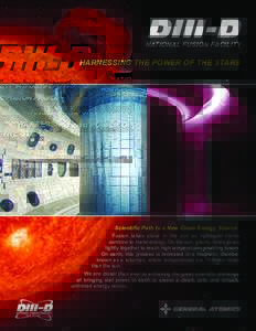 DIII-D  NATIONAL FUSION FACILITY HARNESSING THE POWER OF THE STARS