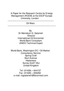 A Paper for the Research Centre for Energy Management (RCEM) at the ESCP Europe University, London ---------------------------------------------------------------Oil Wars -------------------------------------------------