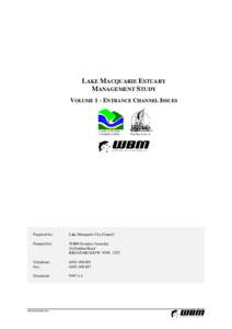 LAKE MACQUARIE ESTUARY MANAGEMENT STUDY VOLUME 1 - ENTRANCE CHANNEL ISSUES LAND & WATER CONSERVATION