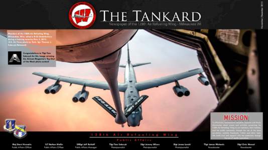 November/December[removed]The Tankard Members of the 128th Air Refueling Wing, Milwaukee, Wisc. refuel a B-52 Stratofortress during a training exercise Nov. 3, 2013.
