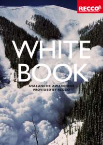 WHITE BOOK AVALANCHE AWARENESS PROVIDED BY RECCO  GETTING CAUGHT IN