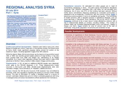 REGIONAL ANALYSIS SYRIA 03 July 2014 Part I – Syria This Regional Analysis of the Syria conflict (RAS) is now produced quarterly, replacing the monthly RAS of[removed]It seeks to bring together information
