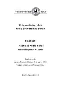 Universitätsarchiv Freie Universität Berlin Findbuch Nachlass Audre Lorde Bestandssignatur: NL Lorde