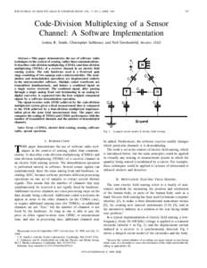 IEEE JOURNAL ON SELECTED AREAS IN COMMUNICATIONS, VOL. 17, NO. 4, APRILCode-Division Multiplexing of a Sensor Channel: A Software Implementation