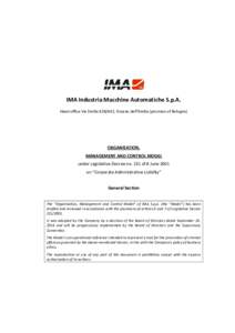 IMA Industria Macchine Automatiche S.p.A. Head office Via Emilia, Ozzano dell’Emilia (province of Bologna) ORGANISATION, MANAGEMENT AND CONTROL MODEL under Legislative Decree no. 231 of 8 June 2001