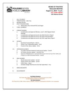 BOARD OF TRUSTEES REGULAR MEETING August 11, 2014 – 4 p.m. OLD TOWN LIBRARY 201 Peterson Street