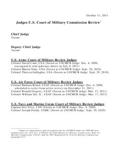 October 11, 2011  Judges U.S. Court of Military Commission Review 1 Chief Judge Vacant