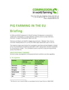 River Court, Mill Lane, Godalming, Surrey, GU7 1EZ, UK T: +950 F: +639 Email:  PIG FARMING IN THE EU Briefing