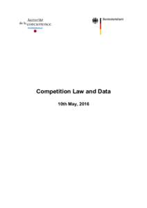 Competition Law and Data 10th May, 2016 2 I.