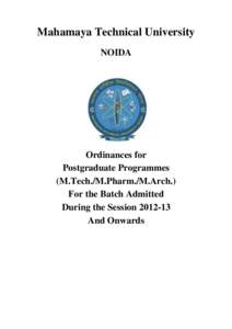 Mahamaya Technical University NOIDA Ordinances for Postgraduate Programmes (M.Tech./M.Pharm./M.Arch.)