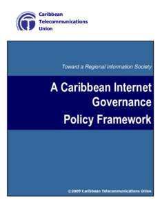 Caribbean Telecommunications Union Toward a Regional Information Society