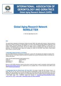 INTERNATIONAL ASSOCIATION OF GERONTOLOGY AND GERIATRICS IAGG-GARN Global Aging Research Network  Global Aging Research Network (GARN)