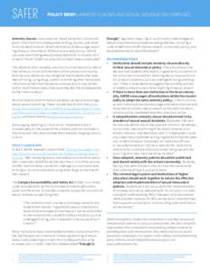 SAFER  POLICY BRIEF: AMNESTY CLAUSES AND SEXUAL VIOLENCE ON CAMPUSES Amnesty clauses (also known as ‘Good Samaritan’ provisions) grant immunity from consequences of drug, alcohol, and other