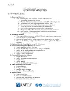 Page 1 of 7  UNA-USA Model UN App Curriculum Topic: Human Rights of Refugees in Syria INSTRUCTIONAL INDEX A. Learning Objectives
