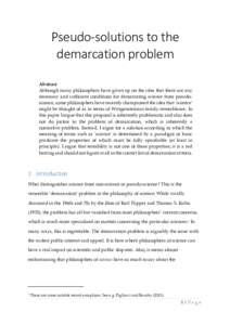 Pseudo-solutions to the demarcation problem Abstract Although many philosophers have given up on the idea that there are any necessary and sufficient conditions for demarcating science from pseudoscience, some philosophe