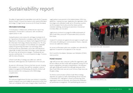 Sustainability report The pillars of organisational sustainability reside with the Corporate Services Division. It houses four business units, namely information technology (IT), legal, human resources and the Board Secr