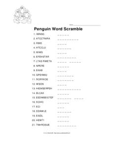 Name ______________________________________  Penguin Word Scramble 1. IWNSG  _____