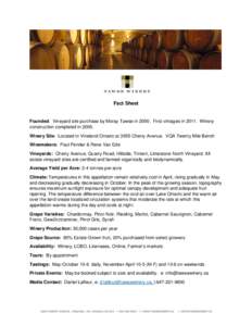 Fact Sheet  Founded: Vineyard site purchase by Moray Tawse inFirst vintages inWinery construction completed inWinery Site: Located in Vineland Ontario at 3955 Cherry Avenue. VQA Twenty Mile Bench Win