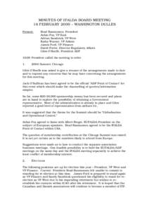 MINUTES OF IFALDA BOARD MEETING 16 FEBRUARY 2000 – WASHINGTON DULLES Present: Brad Rasmussen, President Aidan Fox, VP East