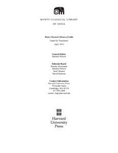 Murty Classical Library of India Guide for Translators April, 2015 General Editor Sheldon Pollock