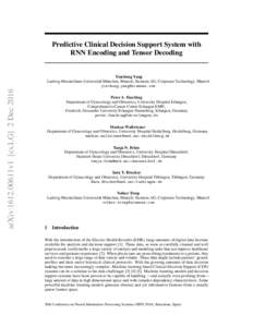 Predictive Clinical Decision Support System with RNN Encoding and Tensor Decoding arXiv:1612.00611v1 [cs.LG] 2 DecYinchong Yang