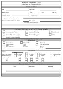 Highlands County Clerk of Courts Application for Volunteer Services INDIVIDUAL PROFILE Name