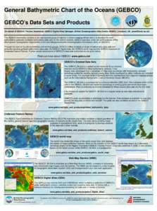 General Bathymetric Chart of the Oceans (GEBCO) GEBCO’s Data Sets and Products On behalf of GEBCO: Pauline Weatherall, GEBCO Digital Atlas Manager, British Oceanographic Data Centre (BODC), Liverpool, UK, (.