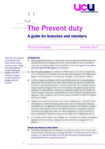 The Prevent duty A guide for branches and members Policy and Campaigns There are many aspects of the Prevent duty