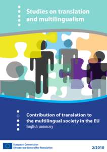 Studies on translation and multilingualism Contribution of translation to the multilingual society in the EU English summary