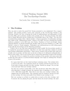 Critical Thinking, Summer 2004: The Two-Envelope Paradox Tom Loredo, Dept. of Astronomy, Cornell University 15 July