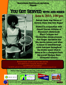 Banneker-Douglass Museum  Presents You Got Served with Ann Koger June 6, 2015, 1:00 pm
